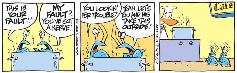 While sitting in pot of boiling water being cooked, Bob Crayfish is having an argument with his fellow crayfish. Swamp Cartoon - Sitting in Pot of Boiling WaterJuly 15, 2021