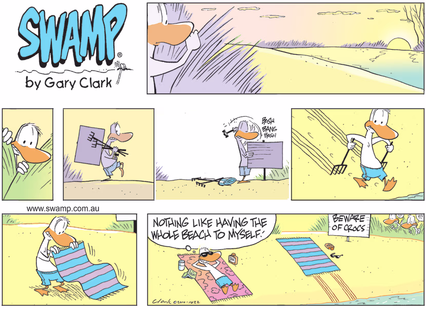 Using some ingenuity, the Swamp Duck devised a way where he gets the beach to himself. Swamp Cartoon - Beach to HimselfJuly 17, 2022