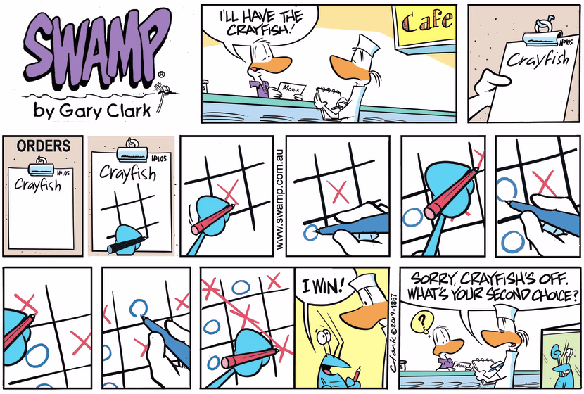 Bob Crayfish is playing game of naughts and crosses with apprentice chef and Bob wins. Swamp Cartoon - Diner’s Second ChoiceOctober 13, 2019