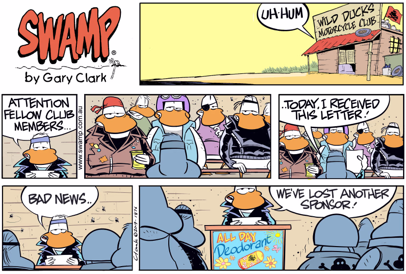 Chairman of Wild Ducks Motorcycle Club has called meeting to announce they have lost another sponsor. Swamp Cartoon - Wild Ducks SponsorDecember 15, 2019
