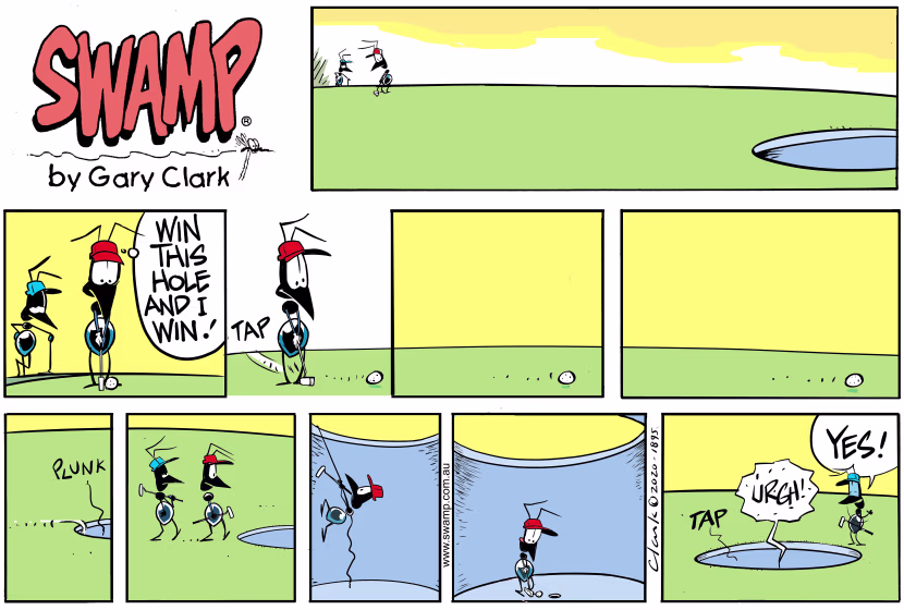 Just one more putt and Golfer Ant wins the game but pressure gets to him and chokes. Swamp Cartoon - Just One More PuttMay 3, 2020