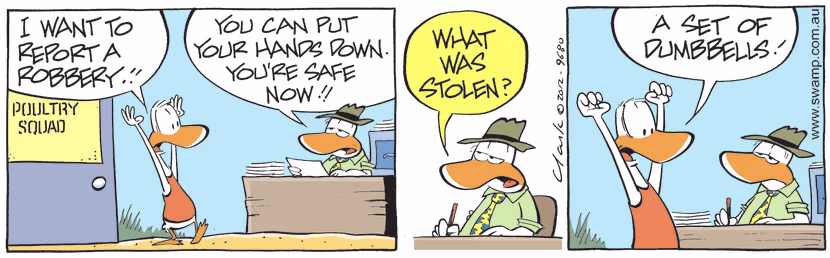 Swamp Duck who still has hands in air gives Poultry Squad report of robbery of his dumb bells. Swamp Cartoon - Swamp Duck Report RobberyApril 24, 2021