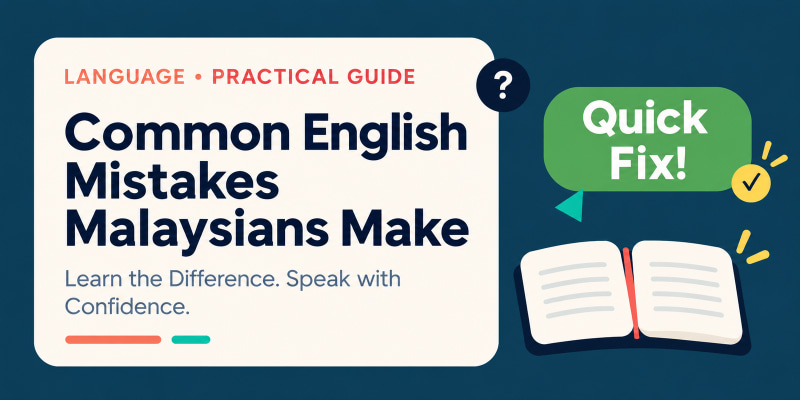 Common English Mistakes Malaysians Make