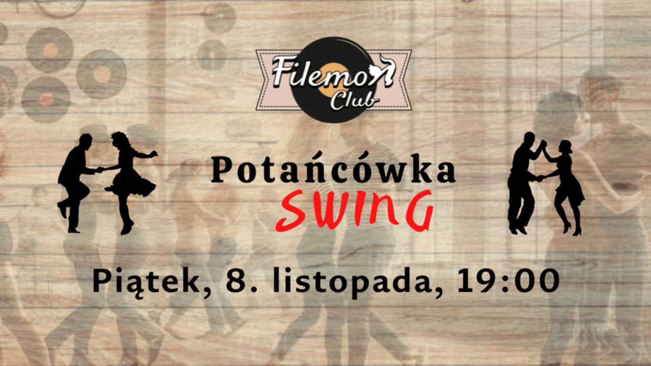image of Potańcówka SWING w Filemon Club