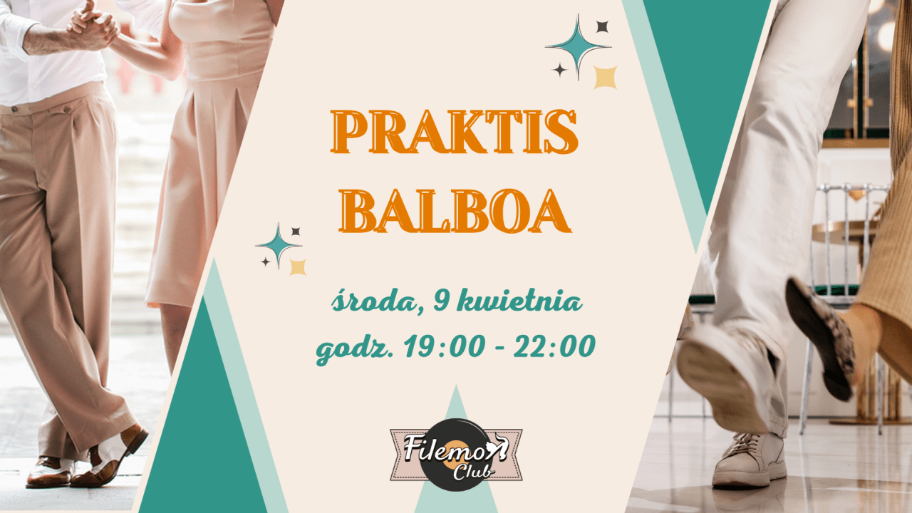 image of Praktis BALBOA w Filemon Club!