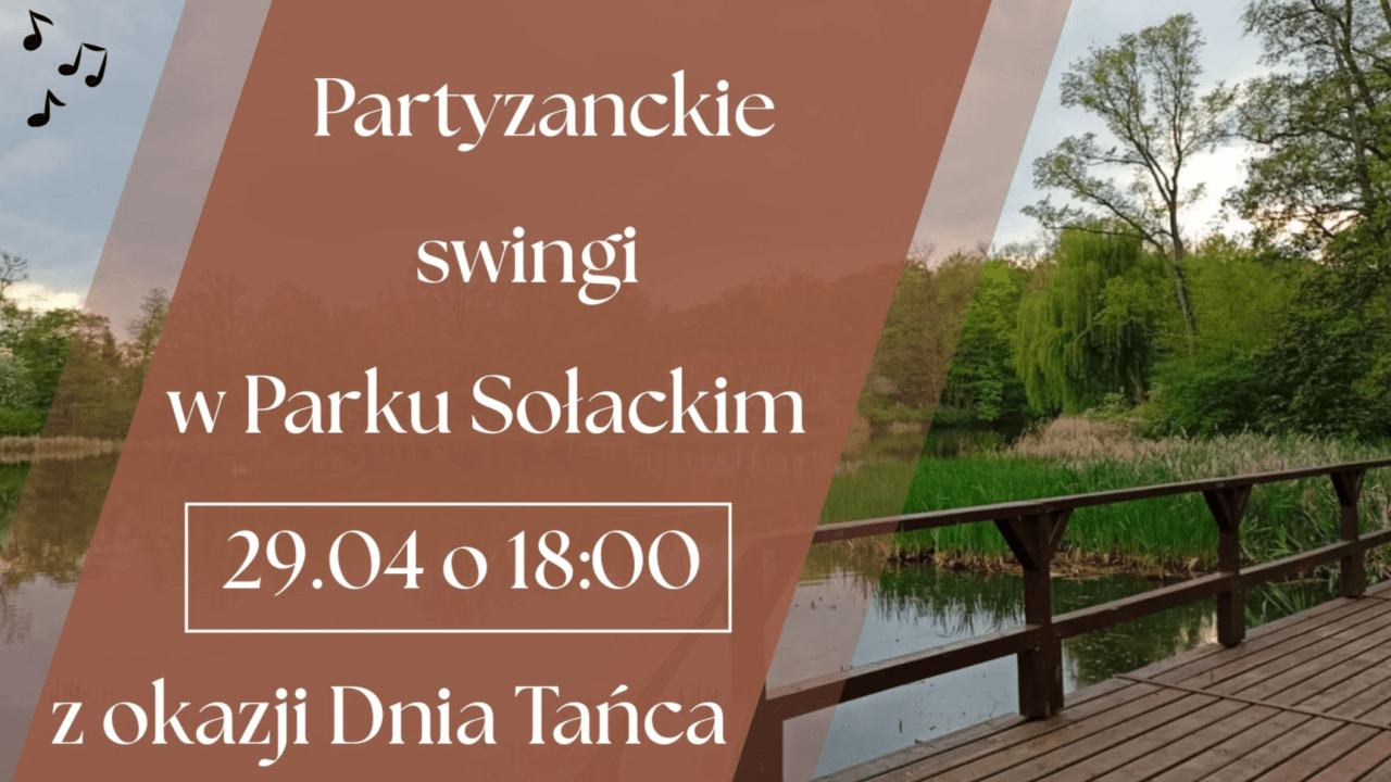 image of Partyzanckie swingi w Dzień Tańca w Parku Sołackim