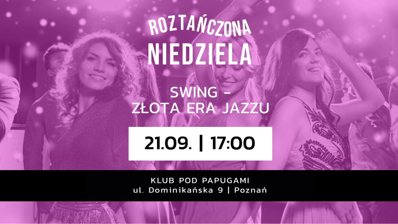 image of Roztańczona Niedziela. Swing. Złota Era Jazzu.