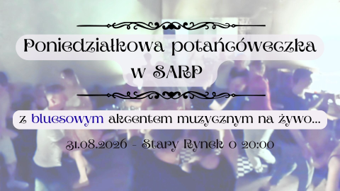 image of Potańcóweczka w SARP - blues na koniec lata