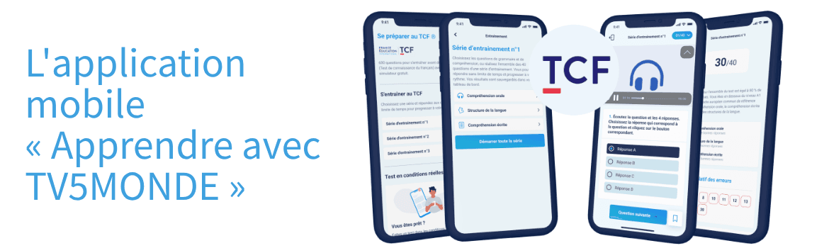 Découvrir la plateforme : [apprendre.tv5monde.com] 