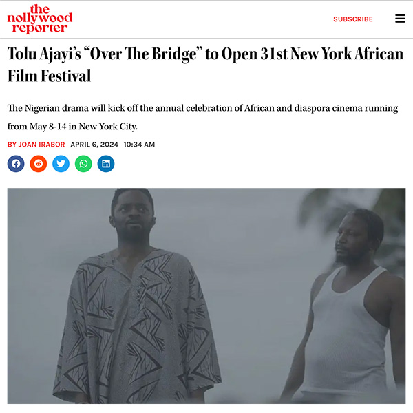 Tolu Ajayi’s “Over The Bridge” to Open 31st New York African Film Festival