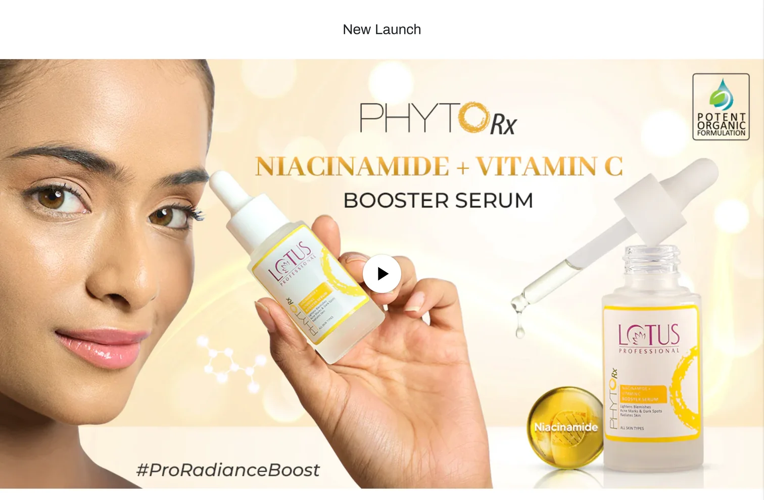 The New Launch banner: a woman holding a Lotus Professional niacinamide and vitamin C booster serum, with a video play button