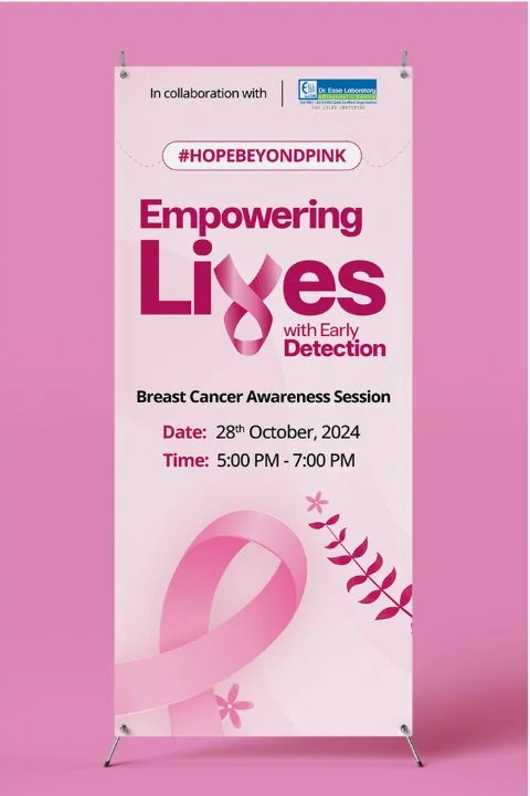 A pink awareness standee: Empowering Lives with early detection, a breast cancer awareness session with its date and time
