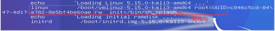 修改后的 GRUB 内核参数 rw init=/bin/sh splash