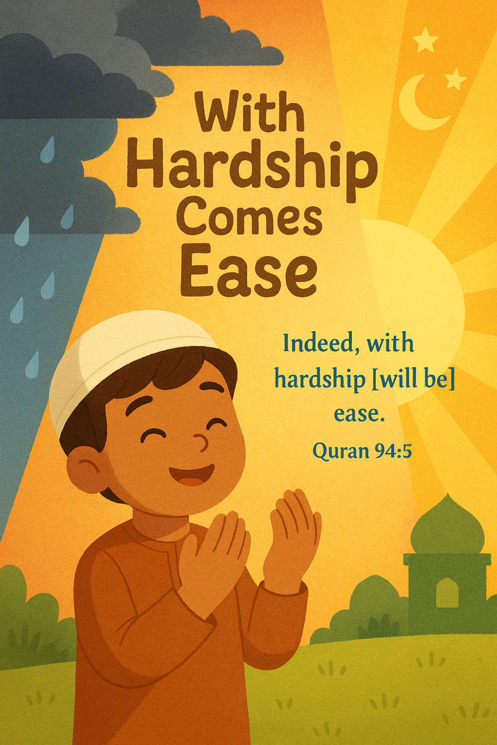 With Hardship Comes Ease