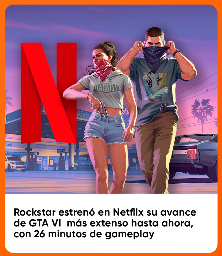 GTA 6: Rockstar estrenó hoy su tráiler más esperado — en exclusiva en Netflix