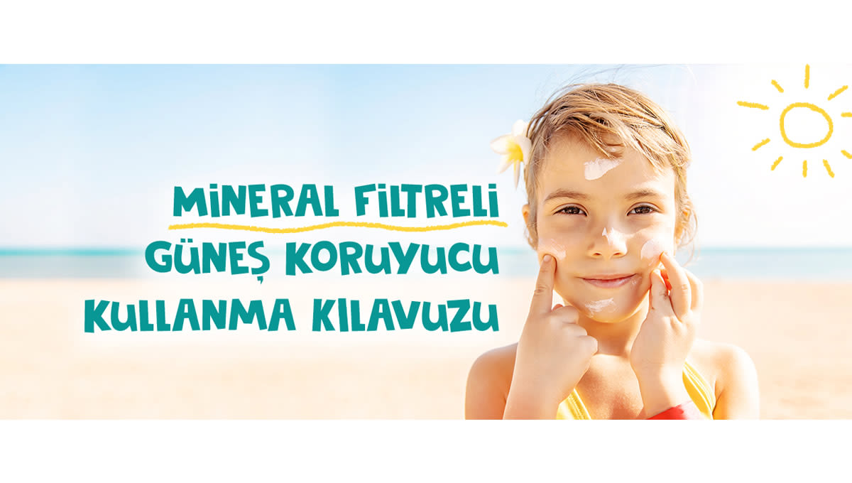 Mineral Filtreli Güneş Koruyucu Kullanma Kılavuzu
