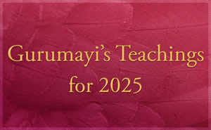 Gurumayi's Teachings for 2025
