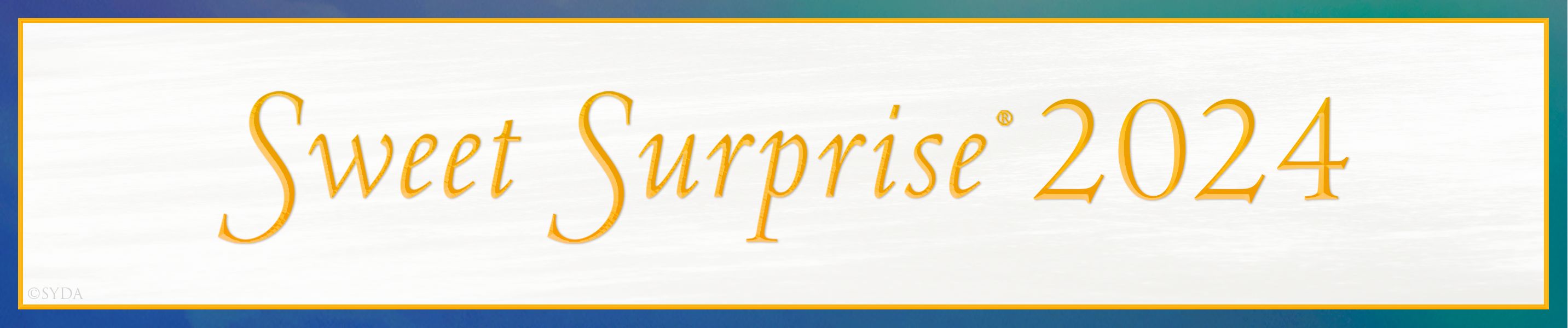 Sweet Surprise 2024