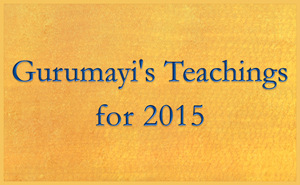 Gurumayis Teachings for 2015