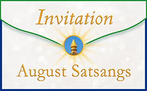 August Satsangs