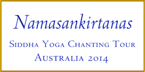 Namasankirtanas from the Siddha Yoga Chanting Tour