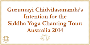 Gurumayi's Intention for the Recitation of Shri Guru Gita