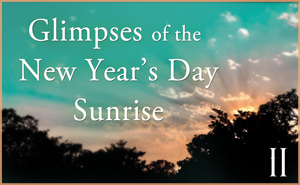 Glimpses of the New Yearâs Day Sunrise 2022 II