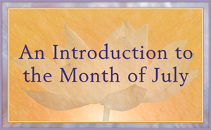 An Introduction to the Month of July