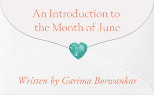 An Introduction to the Month of June