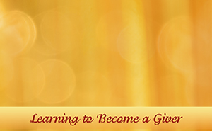 Learning to Become a Giver