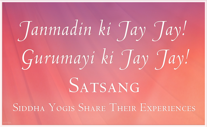 Siddha Yogis Share About Baba Muktananda's Lunar Birthday Celebration - A Siddha Yoga Satsang with Gurumayi Chidvilasananda, Live Video Stream May 18, 2019