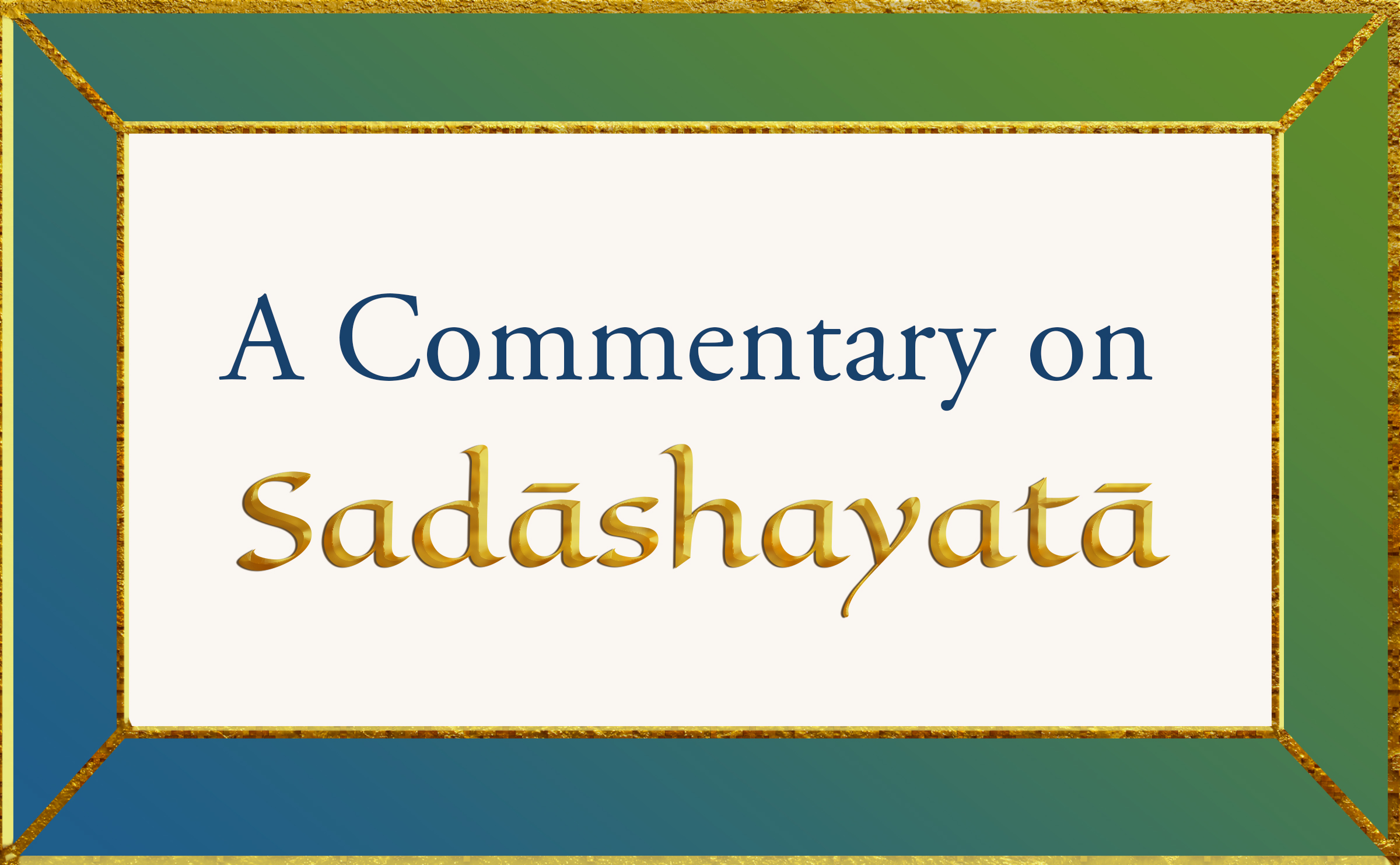 Commentary on Sadashayata