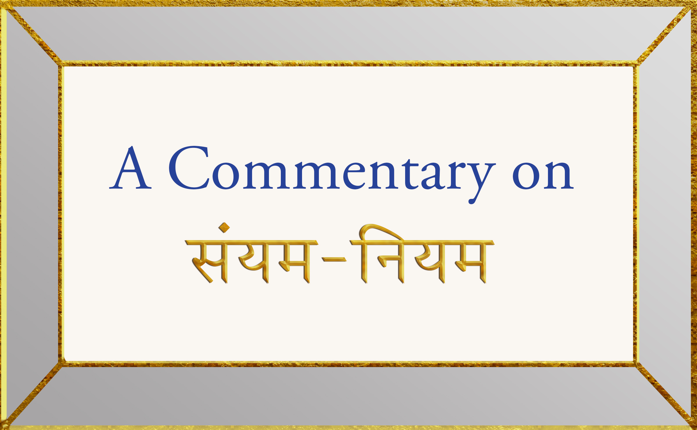 Commentary on Samyama-Niyama