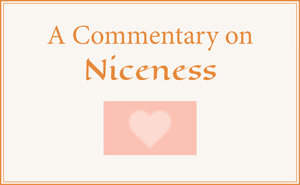 A Commentary on Niceness