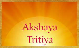 Akshaya Tritiya