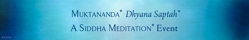 Muktananda Dhyana Saptah