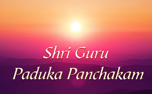 Shri Guru Paduka Panchakam