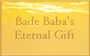Bade Baba's Eternal Gift