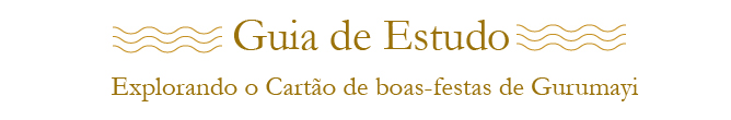 Guia de estudo: explorando o Cartão de boas-festas de Gurumayi