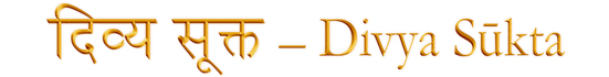 Divya Sukta