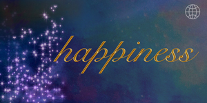 Happiness