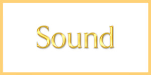 Sound