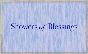 Showers of Blessings