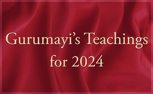 Gurumayi's Teachings for 2024