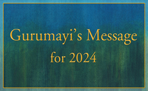 Gurumayi's Message 2024