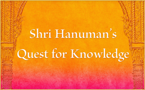 Hanuman's Quest for Knowledge