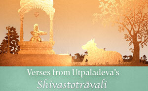 Verses from Utpaladevaâs Shivastotravali