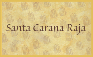 Santa Caraá¹a Raja