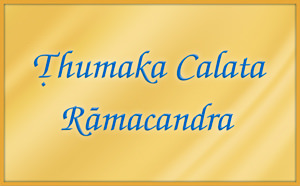 Bhajan Thumaka Chalata Ramachandra