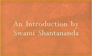 An Introduction by Swami Shantananda